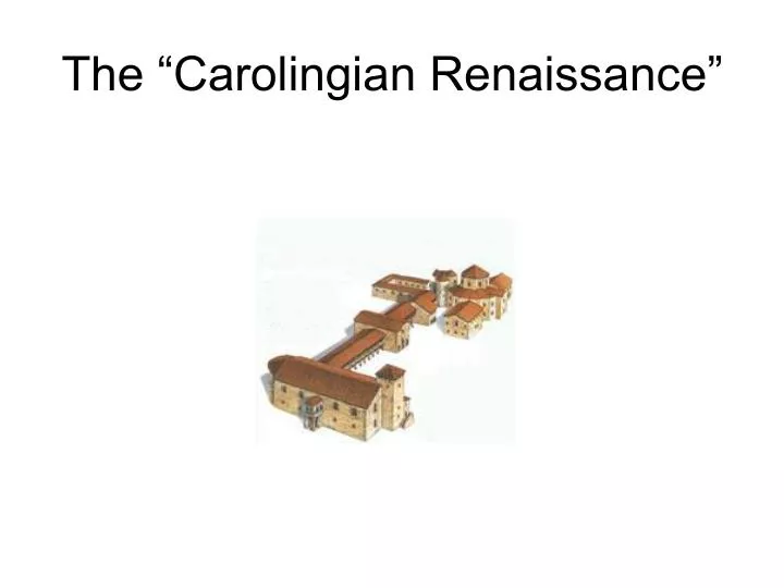 the carolingian renaissance