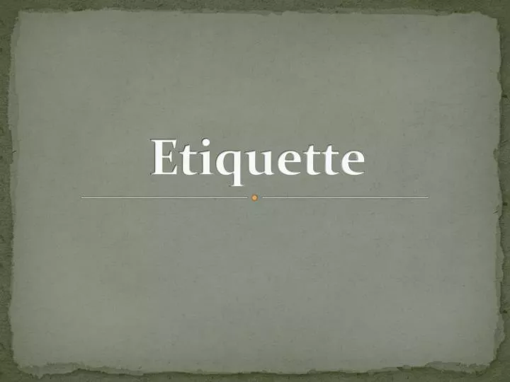 etiquette