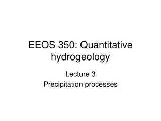 EEOS 350: Quantitative hydrogeology