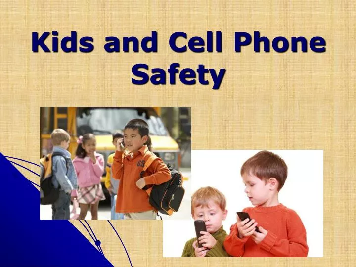 kids and cell phone safety