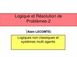 logique et r solution de probl mes 2 alain lecomte