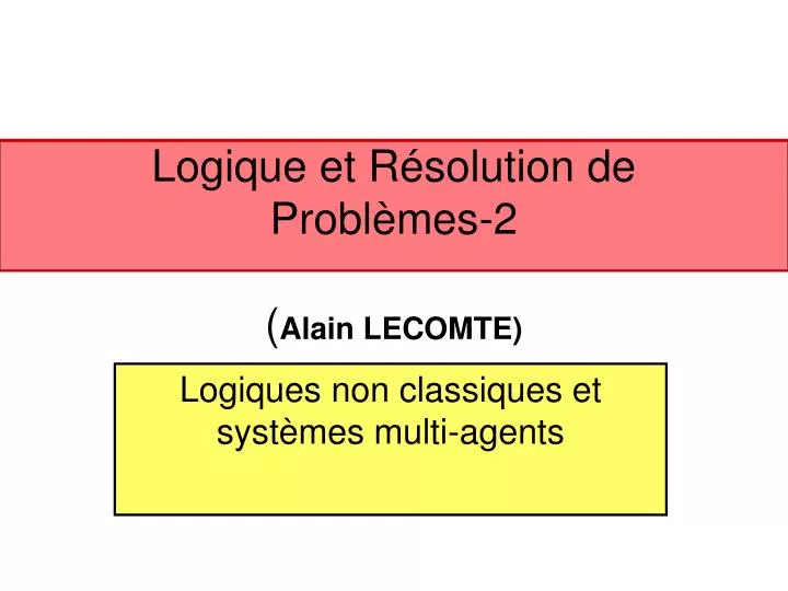 logique et r solution de probl mes 2 alain lecomte