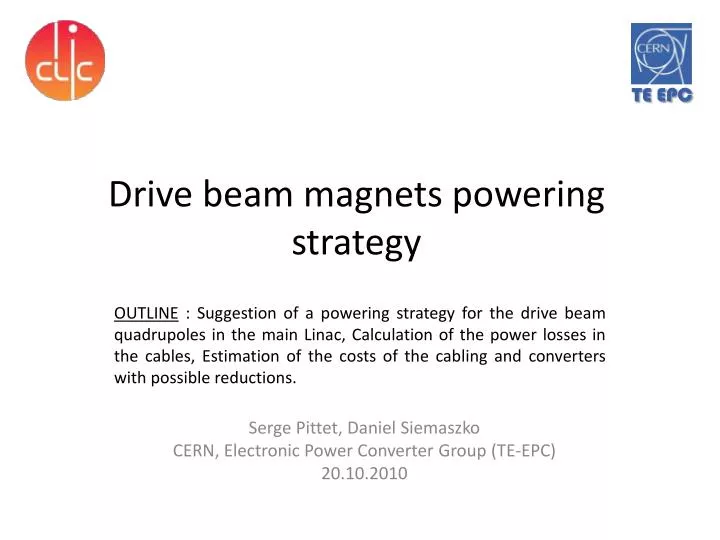 drive beam magnets powering strategy