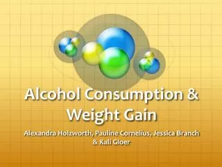 Alcohol Consumption &amp; Weight Gain