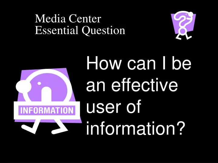 media center essential question