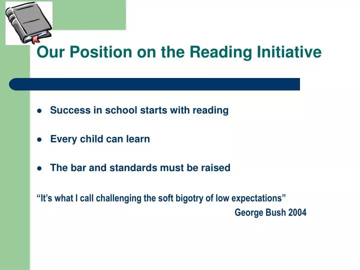 our position on the reading initiative