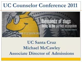 UC Santa Cruz Michael McCawley Associate Director of Admissions