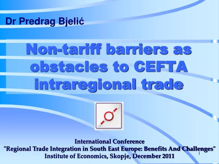 non tariff barriers as obstacles to cefta intraregional trade