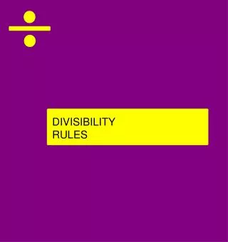 DIVISIBILITY RULES