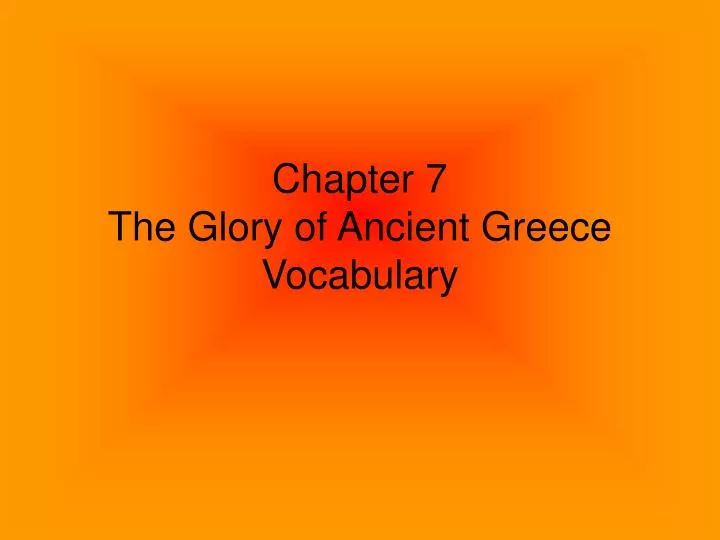 chapter 7 the glory of ancient greece vocabulary