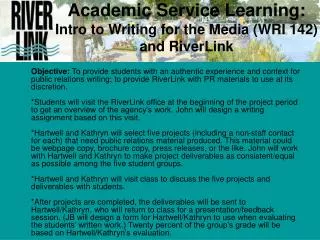 Academic Service Learning: Intro to Writing for the Media (WRI 142) and RiverLink