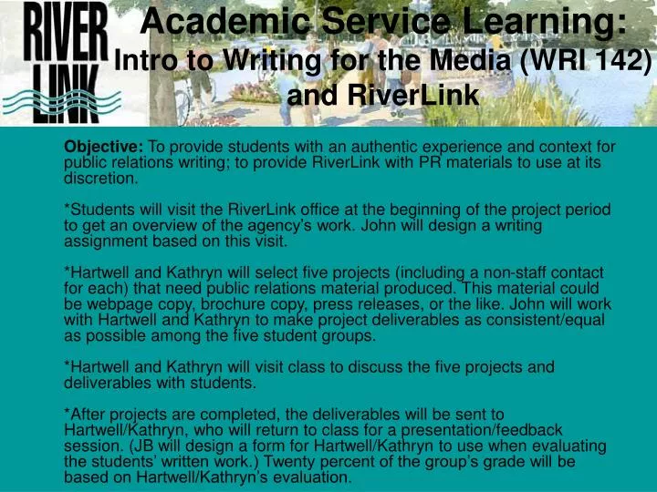 academic service learning intro to writing for the media wri 142 and riverlink
