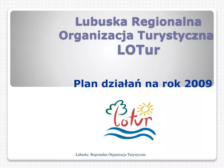 lubuska regionalna organizacja turystyczna lotur