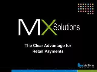 The Clear Advantage for Retail Payments