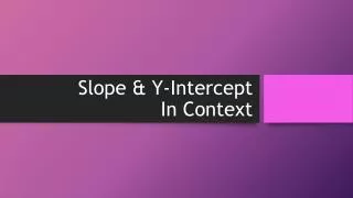 Slope &amp; Y-Intercept In Context