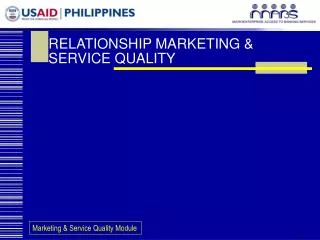RELATIONSHIP MARKETING &amp; SERVICE QUALITY