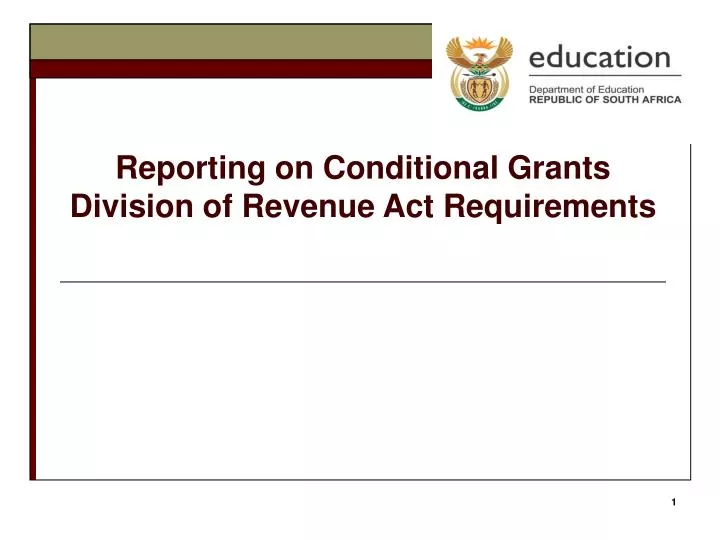 reporting on conditional grants division of revenue act requirements