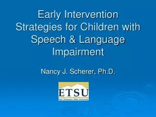 Early Intervention Strategies for Children with Speech &amp; Language Impairment