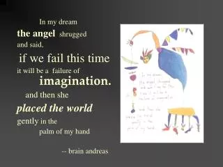 In my dream the angel shrugged and said, if we fail this time
