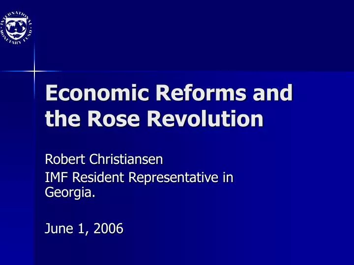 economic reforms and the rose revolution