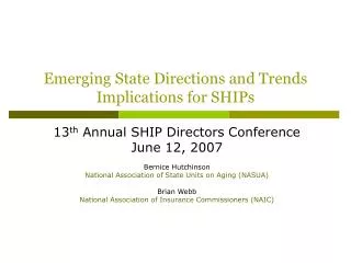 Emerging State Directions and Trends Implications for SHIPs