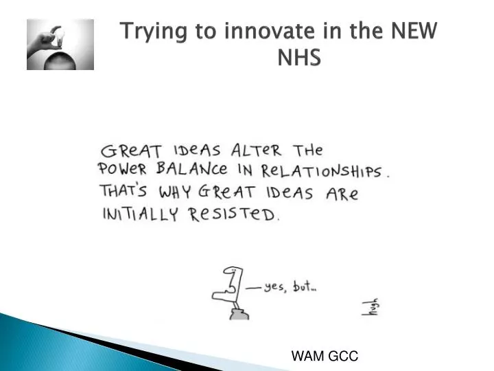 trying to innovate in the new nhs