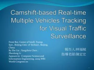 Camshift -based Real-time Multiple Vehicles Tracking for Visual Traffic Surveillance