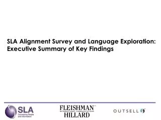 SLA Alignment Survey and Language Exploration: Executive Summary of Key Findings