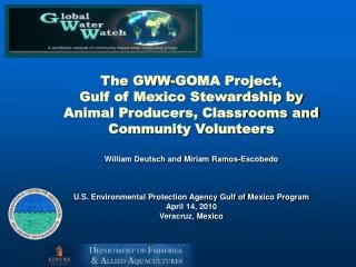 The GWW-GOMA Project, Gulf of Mexico Stewardship by