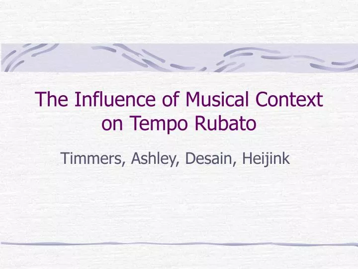 the influence of musical context on tempo rubato