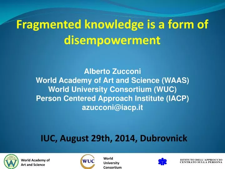 fragmented knowledge is a form of disempowerment