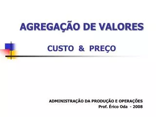 agrega o de valores custo pre o
