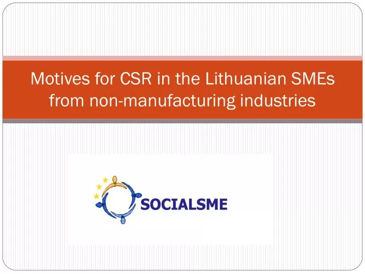 motives for csr in the lithuanian smes from non manufacturing industries