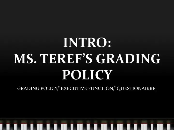 intro ms teref s grading policy