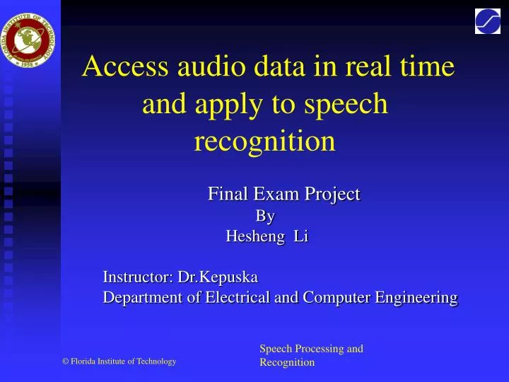 access audio data in real time and apply to speech recognition