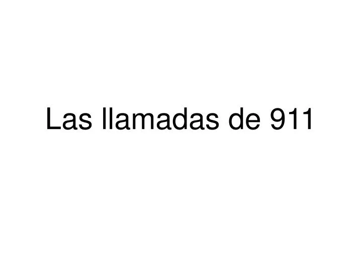 las llamadas de 911