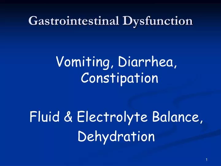 gastrointestinal dysfunction