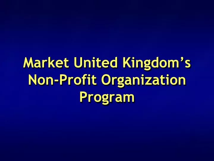 market united kingdom s non profit organization program