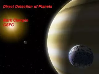 Direct Detection of Planets Mark Clampin GSFC