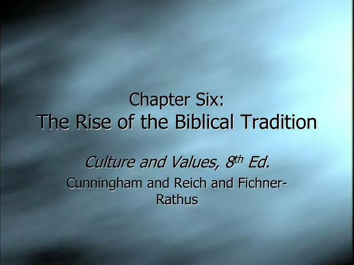 chapter six the rise of the biblical tradition