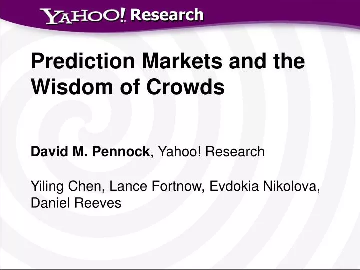 prediction markets and the wisdom of crowds