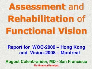 Assessment and Rehabilitation of Functional Vision