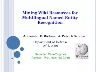 Mining Wiki Resources for M ultilingual Named Entity Recognition