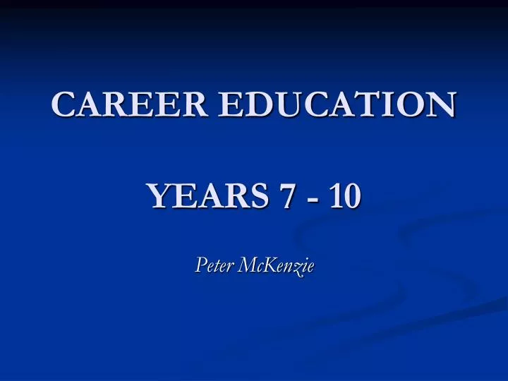 career education years 7 10