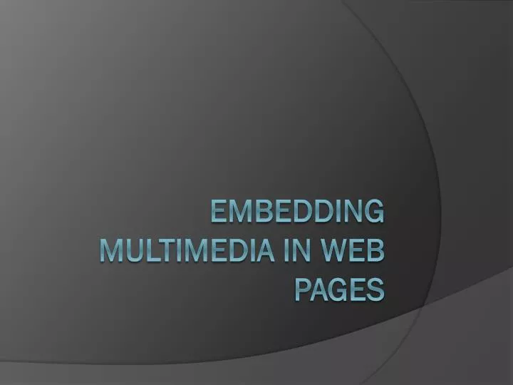 embedding multimedia in web pages
