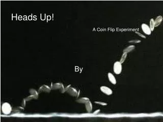 Heads Up! A Coin Flip Experiment
