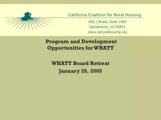 Program and Development Opportunities for WHATT WHATT Board Retreat January 28, 2005