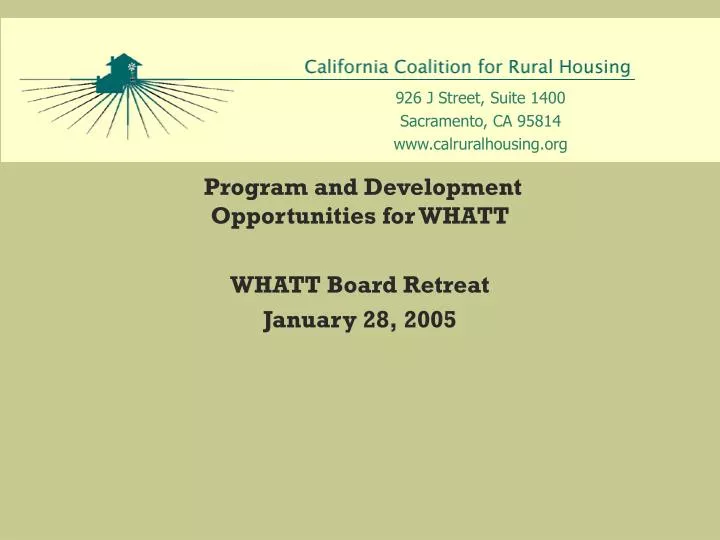 program and development opportunities for whatt whatt board retreat january 28 2005