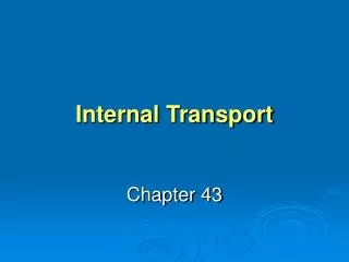 Internal Transport