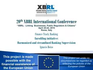Finance Track: Banking Eurofiling initiative: Harmonized and streamlined Banking Supervision